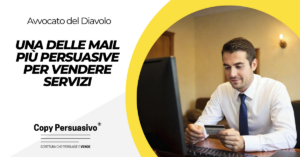 Una delle mail più persuasive per vendere servizi - vendere servizi high-ticket, email marketing esempi, come vendere formazione, vendita servizi ad alto valore, marketing per consulenti, funnel di vendita formazione, funnel di vendita consulenza, funnel di vendita high ticket, copywriting persuasivo