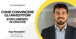 Come convincere gli investitori - con Lorenzo Di Ciaccio - Lorenzo Di Ciaccio, imprenditoria sociale, startup sociale, Pedius, Ridaje, raccolta fondi startup, investitori startup sociali, impresa sociale, convincere investitori, finanziamenti startup