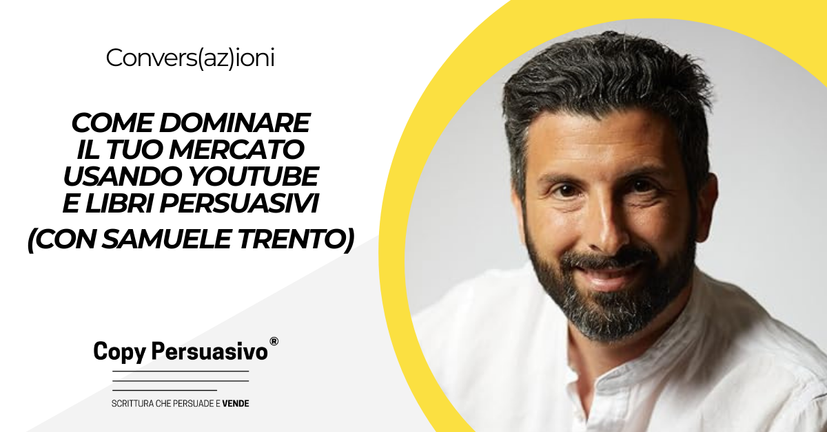 Come dominare il tuo mercato usando YouTube e Libri persuasivi - con Samuele Trento - bookfunnel, lead generation, libro persuasivo, personal brand libro, personal branding, Samuele Trento. Sigillo Sicuro, Vivere senza gas, pompe di calore, YouTube marketing, video marketing persuasivo