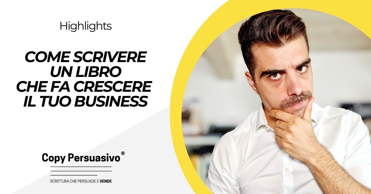 Come scrivere un Libro che fa crescere il tuo business - bookfunnel, come diventare autore, lead magnet, libro aziendale, libro persuasivo, personal brand libro, servizio libro persuasivo, brand book, personal branding, branding, lead generation